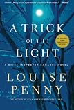A Trick of the Light (Chief Inspector Gamache, Book 7) (Chief Inspector Gamache Novel)