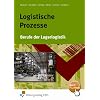 Logistische Prozesse. Berufe der Lagerlogistik (Lehr-/Fachbuch)