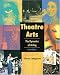 Books : Theatre Arts: The Dynamics of Acting, Student Edition