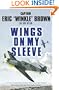 Wings on My Sleeve: The World's Greatest Test Pilot tells his story