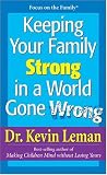 Keeping Your Family Strong In a World Gone Wrong