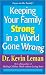 Keeping Your Family Strong In a World Gone Wrong