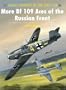 More Bf109 Aces of the Russian Front (Aircraft of the Aces)