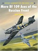 More Bf109 Aces of the Russian Front (Aircraft of the Aces)