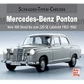 Mercedes-Benz Ponton: Vom 180 Diesel bis zum 220 SE Cabriolet 1953-1962 (Schrader-Typen-Chronik)