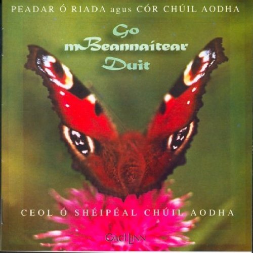 PEADAR O RIADA : GO MBEANNAINT
