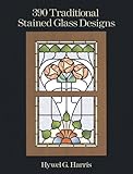 390 Traditional Stained Glass Designs (Dover Stained Glass Instruction)