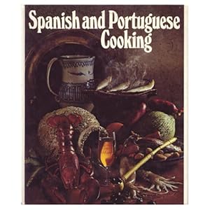 Spanish and Portuguese Cooking