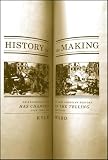 History In The Making : An Absorbing Look At How American History Has Changed In The Telling Over The Last 200 Years