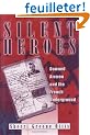 Silent Heroes: Downed Airmen and the French Underground