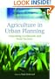Agriculture in Urban Planning: Generating Livelihoods and Food Security