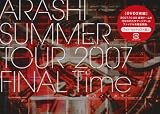 SUMMER TOUR 2007 FINAL Time-コトバノチカラ- [DVD]