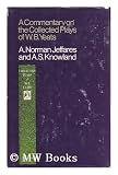 A Commentary on the Collected Plays of W. B. Yeats