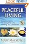 Peaceful Living: Daily Meditations for Living with Love, Healing, and Compassion