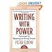 Writing With Power: Techniques for Mastering the Writing Process