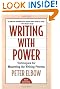 Writing With Power: Techniques for Mastering the Writing Process