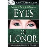 eyes of honor training for purity and righteousness