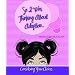 So I Was Thinking About Adoption...: Considering Your Choices