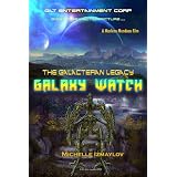 Galaxy Watch (The Galacteran Legacy) ~ Michelle Izmaylov