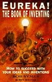 Eureka! : the book of inventing