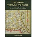 North Through Its Names: A Phenomenology of Medieval And Early-modern Northern England (English Surname Survey)