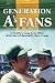 Book Generation A's Fans: A Family's Long Love Affair With One of Baseball's Best Teams