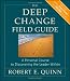The Deep Change Field Guide: A Personal Course to Discovering the Leader Within (J-B US non-Franchise Leadership)