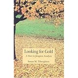 looking for gold  a year in jungian analysis