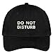 Trendy Apparel Shop Do Not Disturb Embroidered Soft Low Profile Adjustable Cotton Cap - Black