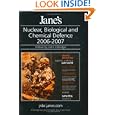 Jane's NBC Defence Systems 2006/2007 (Jane's Nuclear, Biological and Chemical Defence)