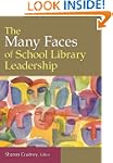 The Many Faces of School Library Lead...