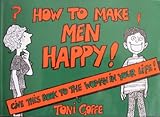 How to make men happy!