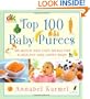Top 100 Baby Purees: 100 Quick and Easy Meals for a Healthy and Happy Baby