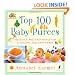 Top 100 Baby Purees: 100 Quick and Easy Meals for a Healthy and Happy Baby