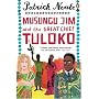 Musungu Jim and the Great Chief Tuloko