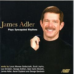 Adler Plays Syncopated Rhythms by James Adler, George Antheil, Aaron Copland, George Gershwin, and Louis Moreau Gottschalk