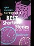 The World's Best Short Stories (of all time)