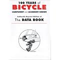 100 Years of Bicycle Component & Accessory Design: The Data Book (Cycling Resources)