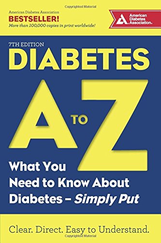 Diabetes A to Z: What You Need to Know about Diabetes—Simply Put