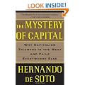 The Mystery Of Capital: Why Capitalism Triumphs in the West and Fails Everywhere Else