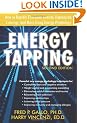 Energy Tapping: How to Rapidly Eliminate Anxiety, Depression, Cravings, and More Using Energy Psychology