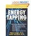 Energy Tapping: How to Rapidly Eliminate Anxiety, Depression, Cravings, and More Using Energy Psychology