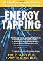 Energy Tapping: How to Rapidly Eliminate Anxiety, Depression, Cravings, and More Using Energy Psychology