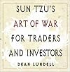 Sun Tzu's Art of War for Traders and Investors