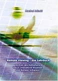 Remote Viewing - das Lehrbuch 4: Technik des Hellsehens Teil 4: Interaktive Prozesse und Remote Influence - Manfred Jelinski