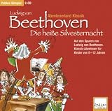 Ludwig van Beethoven, Die hei�e Silvesternacht, 2 Audio-CDs