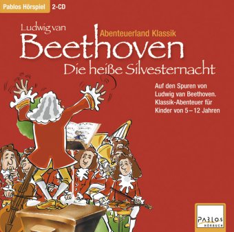 Ludwig van Beethoven, Die hei�e Silvesternacht, 2 Audio-CDs