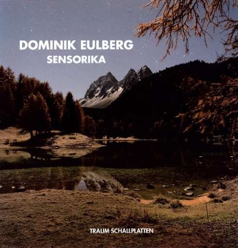 Dominik Eulberg - Sensorika - Zortam Music