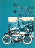The Douglas motorcycle : 'The best twin'