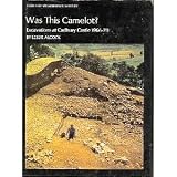 Was This Camelot: Excavations at Cadbury Castle, 1966-1970 (081281505X) by Alcock, Leslie